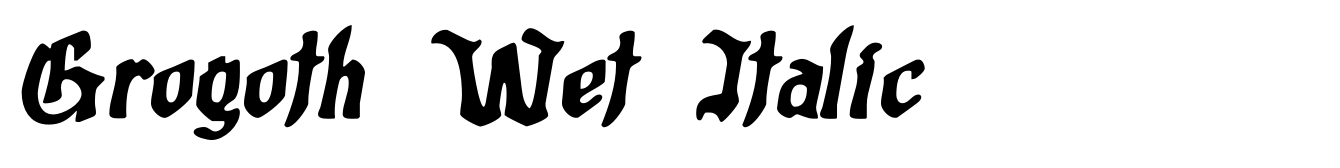 Grogoth Wet Italic